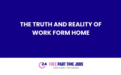 The truth and reality of work form home