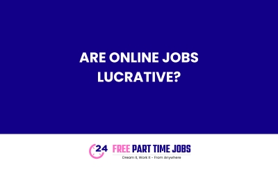 Are Online Jobs Lucrative?