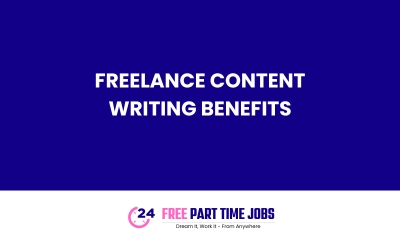 Freelance Content Writing Benefits 