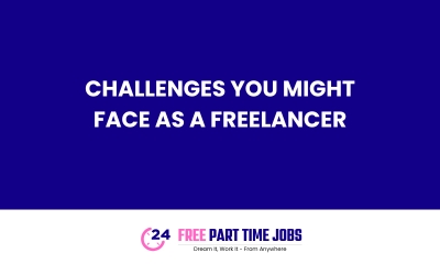 Challenges you might face as a freelancer 