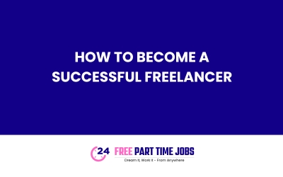 How to become a successful Freelancer